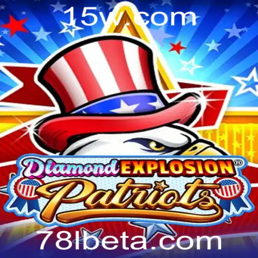 Exploração do Jogo DiamondExplosionPatriots: Regras e Dinâmica com 78Lbet